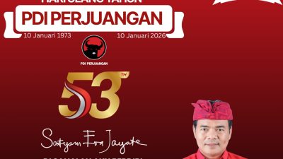 I Ketut Suwendra : HUT ke-53 PDI Perjuangan, Disanalah Aku Berdiri Selamanya