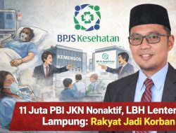 Direktur LBH Lentera Lampung Sesalkan Nonaktifnya 11 Juta PBI JKN