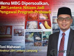 Menu MBG Dipersoalkan, LBH Lentera: Netizen Jadi Pengawal Program Prabowo