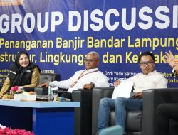 FFGD Banjir Digelar, Kolaborasi Jadi Kunci Selamatkan Bandar Lampung