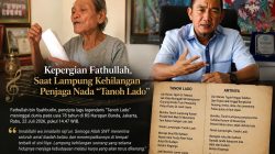 Kepergian Fathullah, Lampung Kehilangan Penjaga Nada “Tanoh Lado”